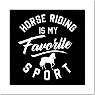 horse riding is my favorite sport Cute Horse Lover Horseback Riding Posters and Art